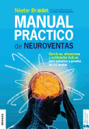 Manual Prctico de Neuroventas: Ejercicios, situaciones y actividades ldicas para poner a prueba en las ventas.