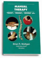 Manual Therapy: Nags, Snags, Wmws, Etc. - Mulligan, Brian R