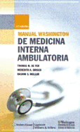 Manual Washington de Medicina Interna Ambulatoria - Washington University School of Medicine Department of Medicine (Prepared for publication by), and De Fer, Thomas M, Dr., MD (Editor), and Brisco, Meredith A, MD (Editor)