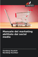 Manuale del marketing abilitato dai social media