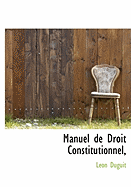 Manuel De Droit Constitutionnel,