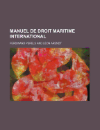 Manuel de Droit Maritime International