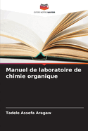 Manuel de laboratoire de chimie organique