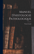 Manuel D'histologie Pathologique