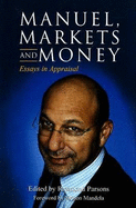 Manuel, Markets and Money: Essays in Appraisal