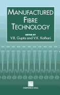 Manufactured fibre technology