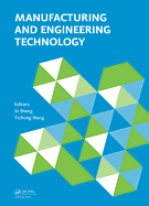 Manufacturing and Engineering Technology (Icmet 2014): Proceedings of the 2014 International Conference on Manufacturing and Engineering Technology, San-Ya, China, October 17-19, 2014