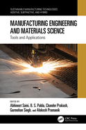 Manufacturing Engineering and Materials Science: Tools and Applications