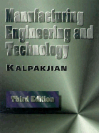 Manufacturing Engineering and Technology - Kalpakjian, Serope