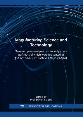 Manufacturing Science and Technology - Liang, Steven Y. (Editor)