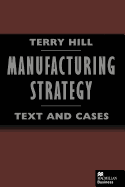 Manufacturing Strategy: Text and Cases