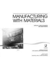 Manufacturing with Materials