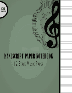 Manuscript Paper Notebook: 12 Stave Music Paper: 100 Pages Standard Orchestral Sheets