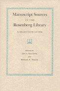 Manuscript Sources in the Rosenberg Library: A Selective Guide