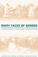 Many Faces of Gender: Roles& Relationships Through Time in Indigenous Northern Communities