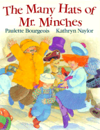 Many Hats of MR Minches