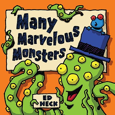 Many Marvelous Monsters - Heck, Ed