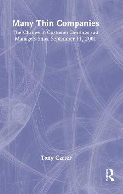 Many Thin Companies: The Change in Customer Dealings and Managers Since September 11, 2001 - Loudon, David L, and Carter, Tony