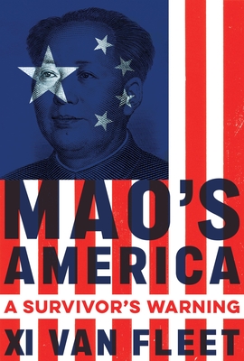 Mao's America: A Survivor's Warning - Van Fleet, XI