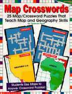 Map Crosswords: 25 Crossword Puzzles That Teach Map and Geography Skills