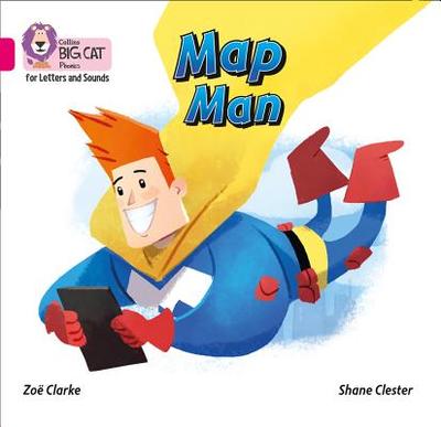 Map Man: Band 01a/Pink a - Clarke, Zoe, and Collins Big Cat (Prepared for publication by)