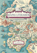 Mapas Literarios: Tierras Imaginarias de Los Escritores