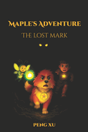 Maple's Adventure: The Lost Mark
