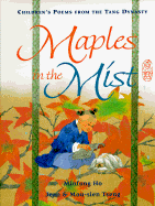 Maples in the Mist: Poems for Children from the Tang Dynasty