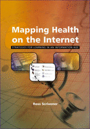 Mapping Health and the Internet: Strategies for Learning in an Information Age