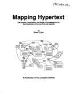 Mapping Hypertext: The Analysis, Organization, and Display of Knowledge for the Next Generation of On-Line Text and Graphics - Horn, Robert E.