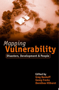 Mapping Vulnerability: "Disasters, Development and People"