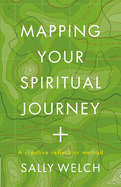 Mapping Your Spiritual Journey: A companion and guide