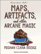 Maps, Artifacts, and Other Arcane Magic