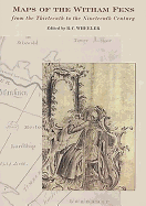 Maps of the Witham Fens from the Thirteenth to the Nineteenth Century