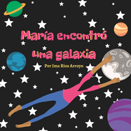 Mar?a encontr? una galaxia