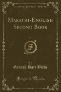 Marathi-English Second Book, Vol. 2 (Classic Reprint)