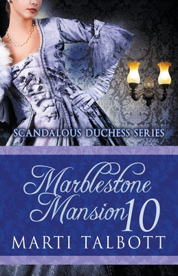 Marblestone Mansion, Book 10 - Talbott, Marti