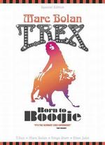 Marc Bolan and T. Rex: Born to Boogie [Special Edition]
