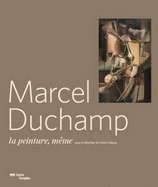 Marcel Duchamp - La Peinture Meme