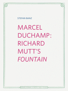 Marcel Duchamp: Richard Mutt's Fountain