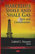 Marcellus Shale and Shale Gas: Facts and Considerations