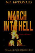 March Into Hell: Book Two in the Mark Taylor Series