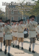 Marching in Time: The Colonial Williamsburg Fife and Drum Corps