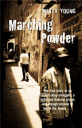 Marching Powder - Young, Rusty