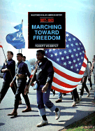 Marching Toward Freedom (Pbk)(Oop)