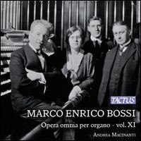 Marco Enrico Bossi: Opera omnia per organo, Vol. 11 - Andrea Macinanti (organ)