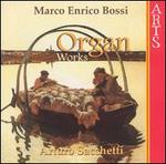 Marco Enrico Bossi: Organ Works