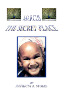 Marcus: The Secret Place
