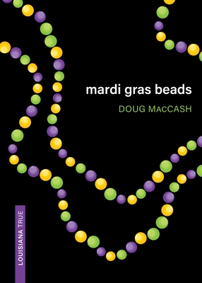 Mardi Gras Beads - Maccash, Doug
