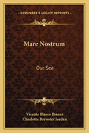 Mare Nostrum: Our Sea